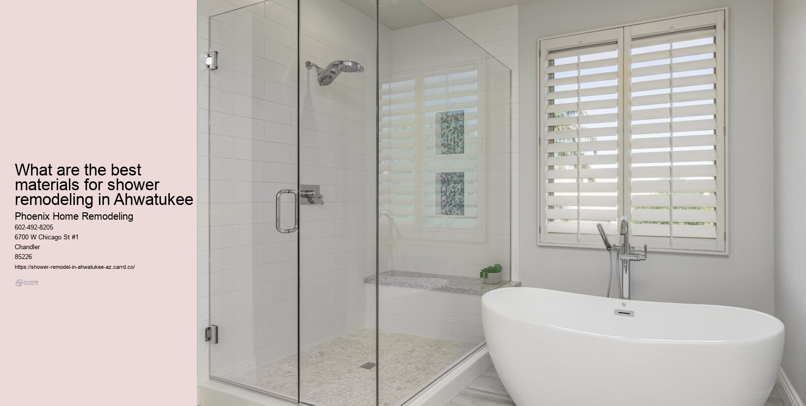 What are the best materials for shower remodeling in Ahwatukee