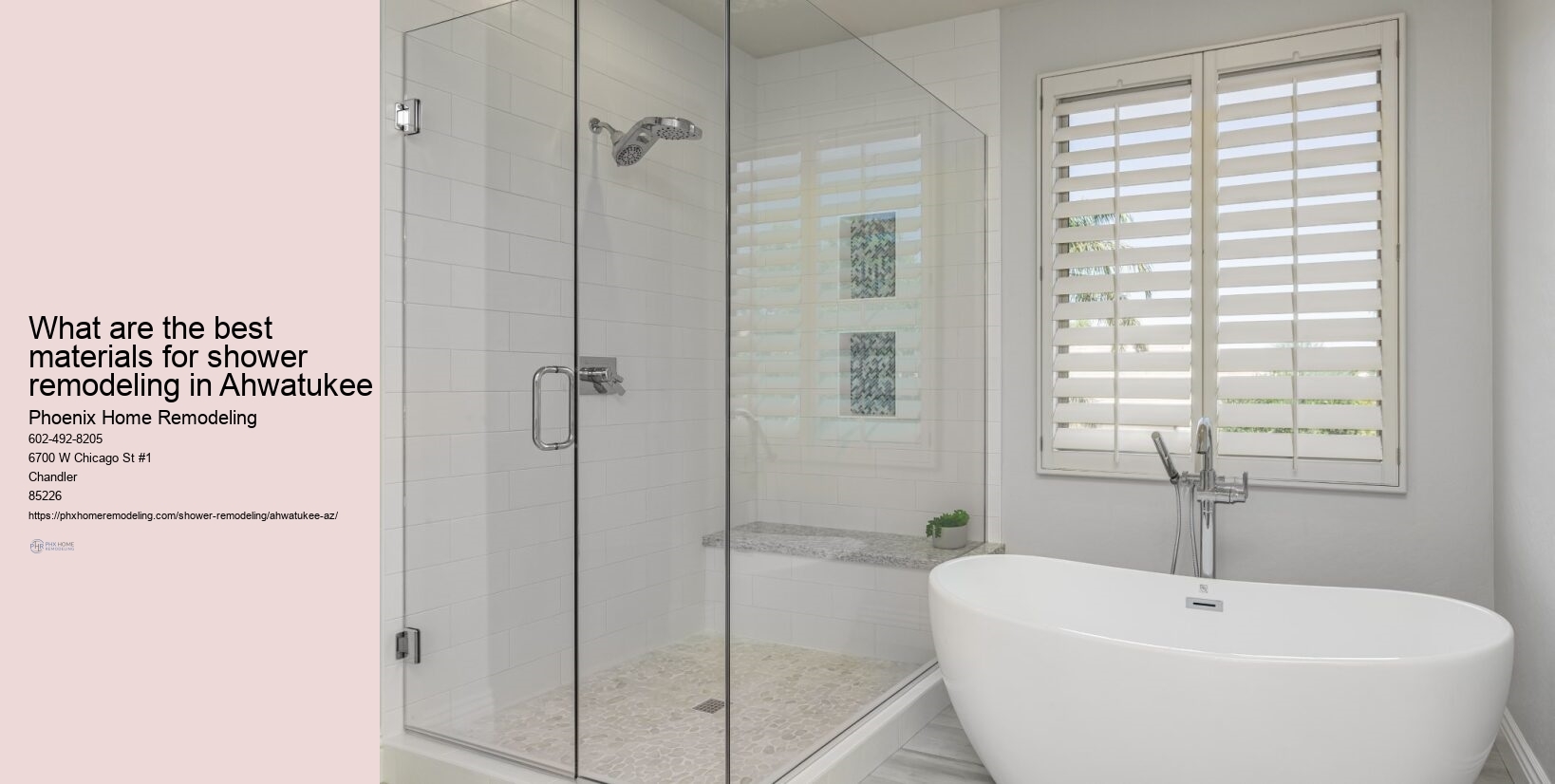 What are the best materials for shower remodeling in Ahwatukee